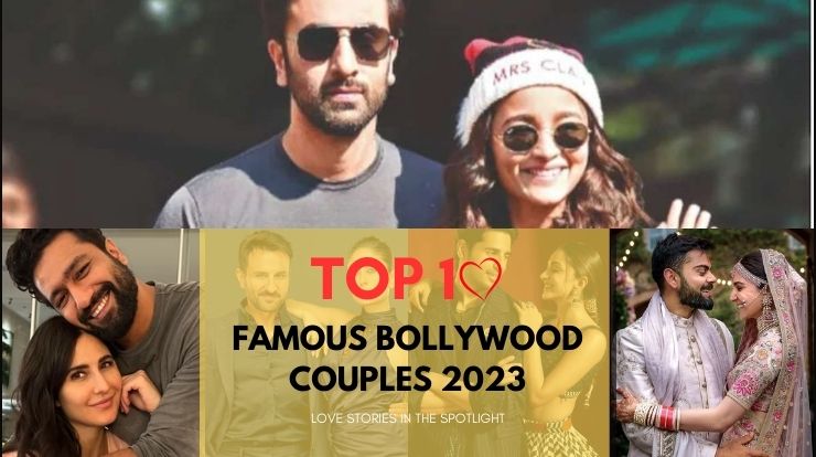 Top 10 Famous Bollywood Couples 2023: Love Stories in the Spotlight